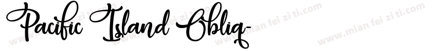 Pacific Island Obliq字体转换